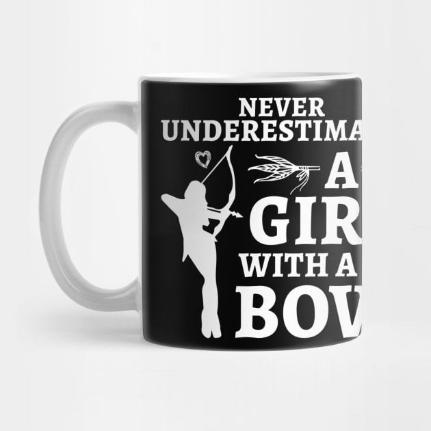 Never Underestimate A Girl With A Bow by NatalitaJK